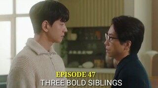 ENG|INDO]Three Bold Siblings ||EPISODE 47||PREVIEW||Lee Ha Na, Im Joo Hwan, Lee Tae Sung