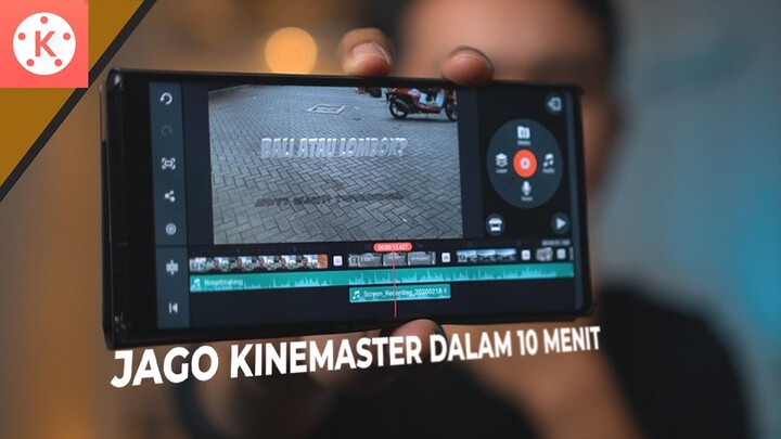 Tutorial 10 Menit Jago KineMaster - Pengeditan video di ponsel