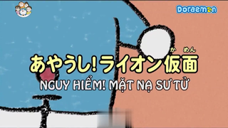 [S4] doraemon tiếng việt - nguy hiểm mặt nạ sư tử