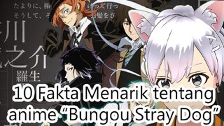 Kalian Harus tau nih Fakta menarik tentang Anime Bungou Stray Dog