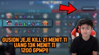 GUSION JEJE KILL 21 MENIT 11 & GOLD 13.000?! 1200 GPM ! - Mobile Legends