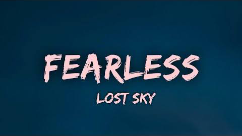 Fearless - Lost Sky (Lyrics) | (feat. Chris Linton)