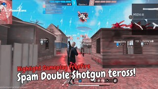 Spam Double Shotgun sampe mampoes🤣