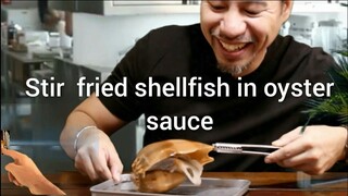 Stir Fried Shellfish in Oyster Sauce