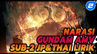 [Mobile Suit Gundam AMV Narasi] Sub-2 JP&THAI Lirik_2