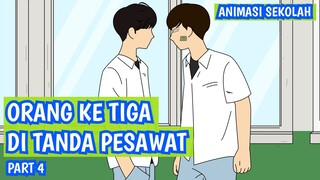 DRAMA ORANG KE 3 DI TANDA PESAWAT PART 4 - ANIMASI SEKOLAH