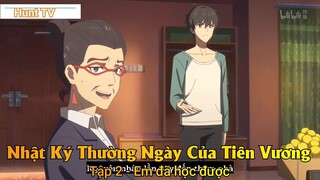 Nhật Ký Thường Ngày Của Tiên Vương Phần 2 Tập 2 - Em đã học được