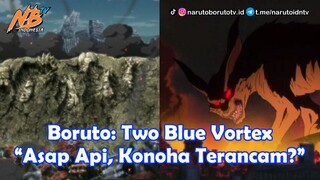 Boruto: Two Blue Vortex - Asap Api, Konoha Terancam?