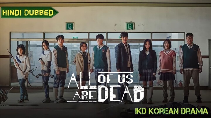 All of Us Are Dead Episode 01 Hindi Dubbed