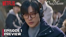 Our Movie - Episode 1 Sub Indo