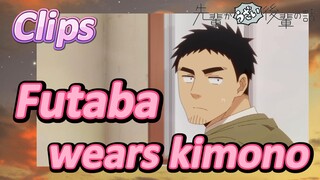 [My Senpai is Annoying]  Clips | Futaba wears kimono
