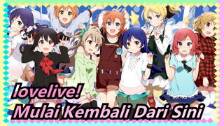 [lovelive!] μ's, Aqours, Nijigaku & Liella! /Aku Akan Mulai Kembali Dari Sini!