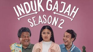 Induk Gajah S2 Ep.5