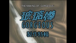 [Engsub] The Making of “Gorgeous” (Boh lei chun /  玻璃樽)