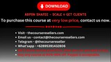 Armin Shafee – Scale & Get Clients