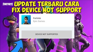 UPDATE TERBARU Cara Mengatasi Device Not Support Fortnite Mobile