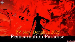 Donghua baru lagi nih❗❗❗ "Reincarnation Paradise" [AMV] 2025