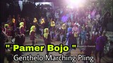 Pamer Bojo _ Marching Pling Genthelo