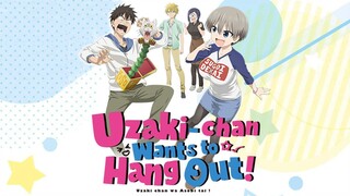 『Episode 1』- Uzaki-chan S2