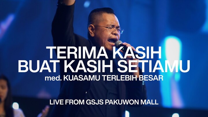 Terima Kasih & KuasaMu Terlebih Besar - Cover by GSJS Worship
