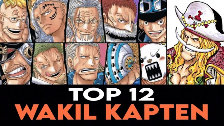 TOP 12 WAKIL KAPTEN TERKUAT DI ONE PIECE