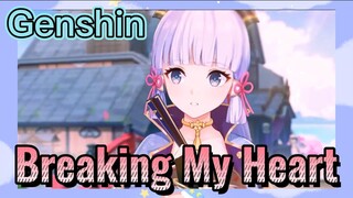 Breaking My Heart