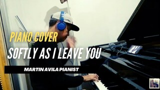 Softly as I Leave You | by Tony De Vita |  Martin Avila Piano Cover