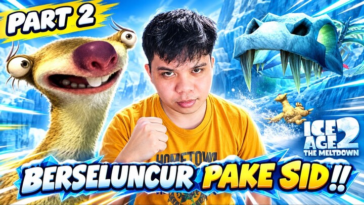 Kita Ganti Karakter dan Memasuki Tempat yang Baru !! - Ice Age 2 The Meltdown Indonesia Part 2