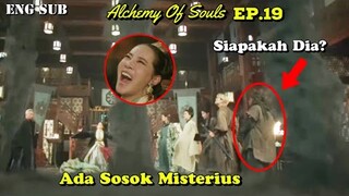 Who Is The Mysterious Person Behind Dang Gu? || Alchemy Of Souls Episode 19