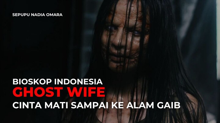 GHOST WIFE (2018) - HOROR THAILAND