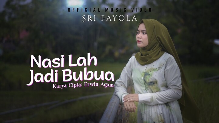 Sri Fayola - Nasi Lah Jadi Bubua (Official Music Video)