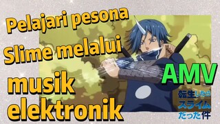 [Slime]AMV | Pelajari pesona Slime melalui musik elektronik