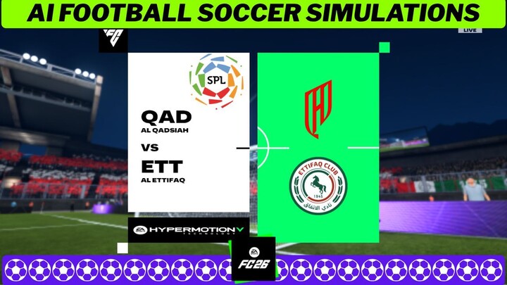 Al Qadsiah vs Al-Ettifaq Club ⚽🇸🇦 Saudi Pro League 2026 27 Matchday 7 ⚽ EA FC 26 Simulation