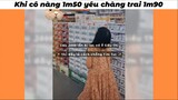 Khi người iu m có 1m50 #funny #haihuoc