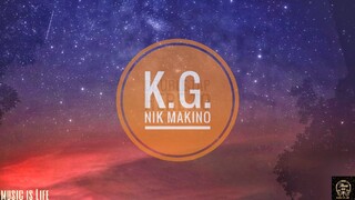 NIK MAKINO-K.G.(LYRICS)