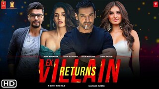 Ek Villain Returns 2022