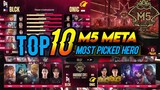 10 MOST PICKED HEROES IN M5 WORLD CHAMPIONSHIP (M5 META) | Mobile Legends Tier List