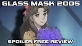 Glass Mask 2005 - Underappreciated Dramatic Powerhouse - Spoiler Free Anime Series Review