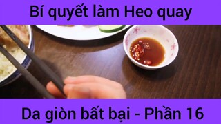 Bí quyết làm heo quay da giòn bất bại #16
