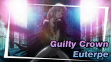 [Guilty Crown] Yuzuriha Inori - Euterpe
