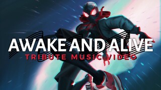 SPIDER-MAN: INTO THE SPIDER VERSE 「 MMV 」 Awake And Alive