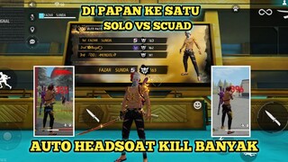 SOLO VS SCUAD AUTO HEADSOAT KILL BANYAK