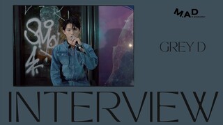 M.A.D INTERVIEW |  GREY D  - Sự khác biệt khi biểu diễn solo và khi còn là thành viên của MONSTAR