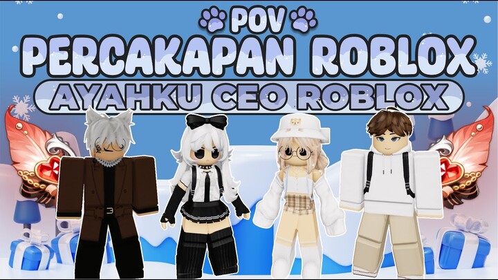 POV PERCAKAPAN ROBLOX✨Bapakku Punya Roblox😝