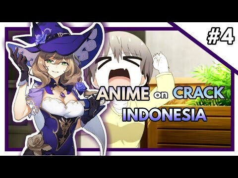 『 Anime on Crack Indonesia 』#4 - Senyuman Lisa Bikin Sagne