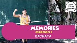MEMORIES BY MAROON 5 | BACHATA VERSION |ZUMBA |ZUMBA GOLD | KEEP ON DANZING