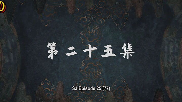 Jade Dynasty S3 Eps 25 (77) Sub indo (1080HD)