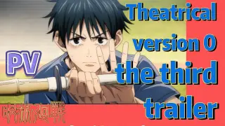 [Jujutsu Kaisen]  PV | Theatrical version 0 the third trailer