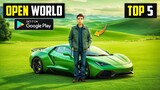 Top 5 Realistic Open World Games for Android 2023 l Open world car games for android