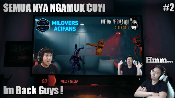Reaksi ACI GameSpot Dan MiawAug FNAF The Joy OF Creation Story Mode ~ Semuanya Ngamuk Cuy!